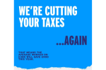 Graphic that says We're cutting you taxes again. That means the average worker on £35k will save £900 this year.